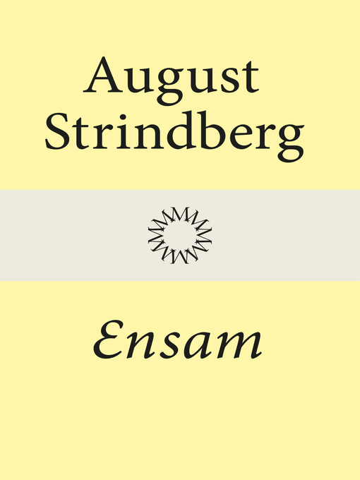 Titeldetaljer för Ensam av August Strindberg - Tillgänglig